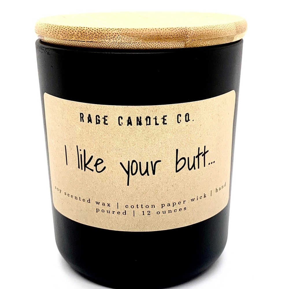 Rage Candle Co. - I like your butt.. - Scented Candle